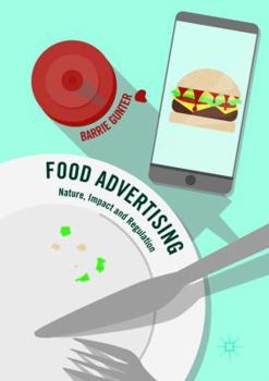 Paperback Food Advertising: Nature, Impact and Regulation Book