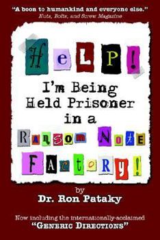 Paperback Help! I'm Being Held a Prisoner in a Ransom Note Factory! Book
