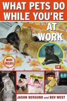 Paperback What Pets Do While You're at Work Book