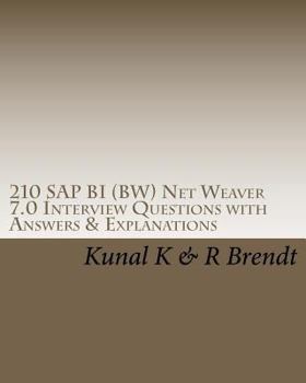 Paperback 210 SAP BI (BW) Net Weaver 7.0 Interview Questions with Answers & Explanations Book