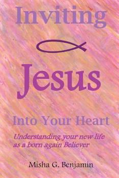 Paperback Inviting Jesus Into Your Heart Book