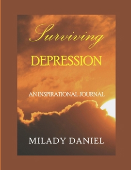 Paperback Surviving Depression: An Inspirational Journal Book