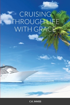 Paperback Cruising Through Life With Grace Book