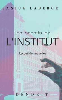 Paperback Les secrets de l'Institut [French] Book