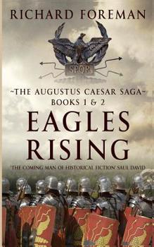 Paperback Eagles Rising: The Augustus Caesar Saga Books 1 & 2 Book