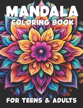Paperback Mandala Coloring Book for Teens and Adults Book
