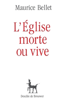 Paperback L'Eglise morte ou vive [French] Book