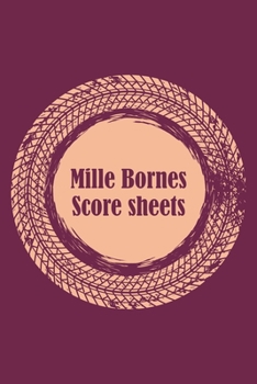 Mille Bornes Score Sheets: An essential companion to the classic French card game: For players to keep note of points and scores: Pink tire track cover