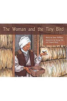 Paperback The Woman and the Tiny Bird: Individual Student Edition Green (Levels 12-14) Book