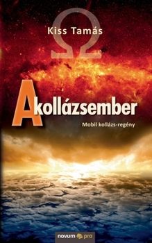 Paperback A kollázsember: Mobil kollázs-regény [Hungarian] Book