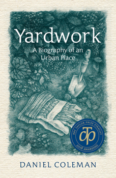 Paperback Yardwork: A Biography of an Urban Place Book