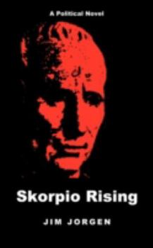 Paperback Skorpio Rising: A Political Novel Book