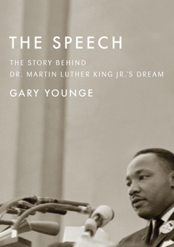 Hardcover The Speech: The Story Behind Dr. Martin Luther King Jr.A's Dream Book