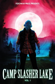 Paperback Camp Slasher Lake: Volume One Book