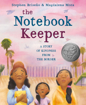 Hardcover The Notebook Keeper: A Story of Kindness from the Border Book