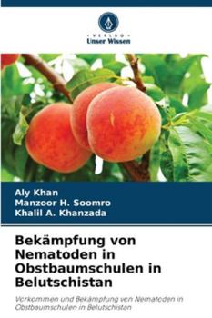 Paperback Bekämpfung von Nematoden in Obstbaumschulen in Belutschistan [German] Book