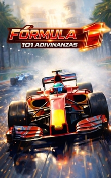 Paperback Formula 1 - 101 Adivinanzas: Libro Formula 1 [Spanish] Book