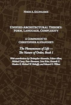 Paperback Unified Architectural Theory: Form, Language, Complexity Book