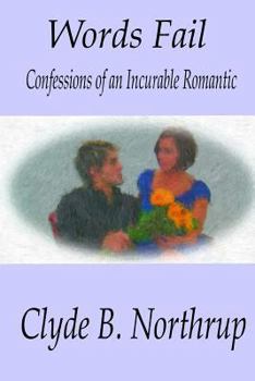 Paperback Words Fail: Confessions of an Incurable Romantic Book