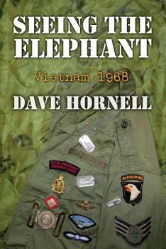 Paperback Seeing the Elephant: Vietnam 1968 Book