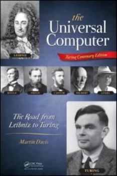 Paperback The Universal Computer: The Road from Leibniz to Turing Book