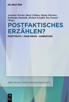Hardcover Postfaktisches Erzählen?: Post-Truth - Fake News - Narration [German] Book