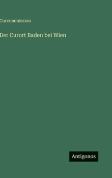 Hardcover Der Curort Baden bei Wien [German] Book