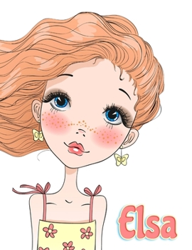 Elsa: Personalized Book with Name. This Blank Lined Book which can be used as a Journal or Notebook Makes the Perfect Best Friend, Birthday or Christmas Gift.