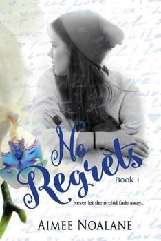 No Regrets - Book #1 of the No Regrets