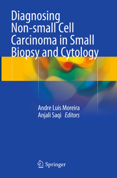 Paperback Diagnosing Non-Small Cell Carcinoma in Small Biopsy and Cytology Book