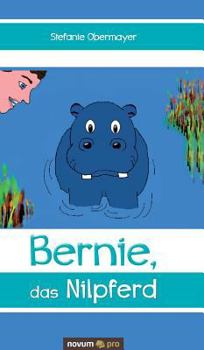 Hardcover Bernie, das Nilpferd [German] Book