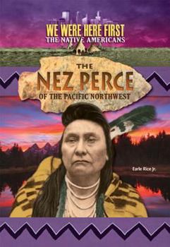 Hardcover The Nez Perce of the Pacific Northwest Book