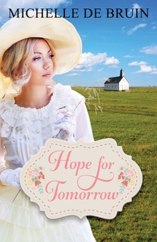 Hope for Tomorrow - Book #1 of the Tomorrow