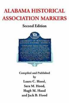 Paperback Alabama Historical Association Markers: Second Edition Book