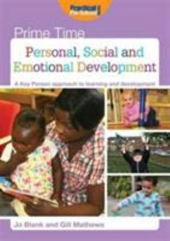 Paperback Personal, Social and Emotional Development: A Key Person Approach to Learning and Development (Prime Time) Book