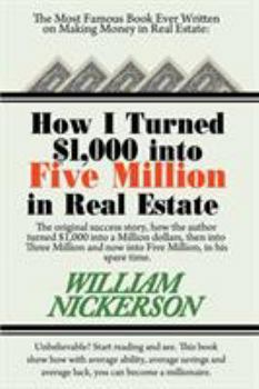 Paperback How I Turned $1,000 Into Five Million in Real Estate in My Spare Time Book