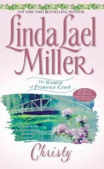 Christy - Book #2 of the Women of Primrose Creek