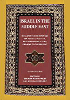 Paperback Israel in the Middle East: Documents and Readings on Society, Politics, and Foreign Relations, Pre-1948 to the Present Book
