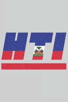 Paperback Hti: Haiti Notizbuch mit punkteraster 120 Seiten in wei?. Notizheft mit der haitischen Flagge [German] Book
