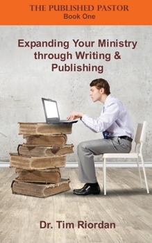 Paperback Expanding Your Ministry through Writing and Publishing Book