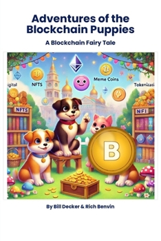 Adventures Of The Blockchain Puppies: A Blockchain Fairy Tale