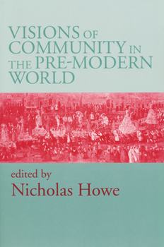 Paperback Visions of Community in Pre Modern World Book