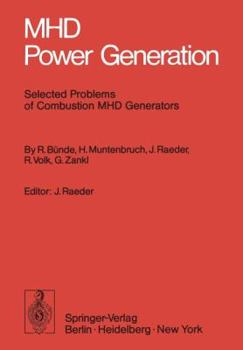 Paperback Mhd Power Generation: Selected Problems of Combustion Mhd Generators Book