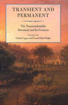 Hardcover Transient and Permanent: The Transcendentalist Movement and Its Contexts Book