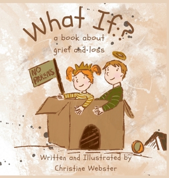 Hardcover What If? a book about grief and loss Book