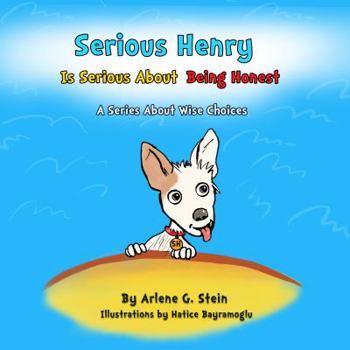 Paperback Serious Henry Is Serious about Being Honest Book