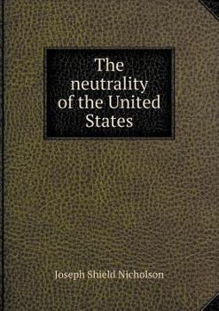 The Neutrality of the United States