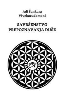 Paperback Savrsenstvo Prepoznavanja Duse: Adi Shankara Vivekachudamani [Serbian] Book