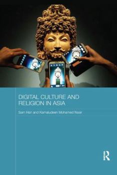 Digital Culture and Religion in Asia - Book  of the Routledge Religion in Contemporary Asia Series