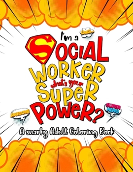 Paperback I'm A: Social Worker Coloring Book For Adults for Stress Relief & Relaxation Book